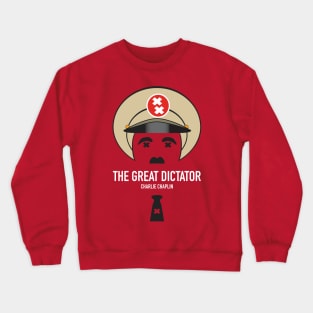 The Great Dictator - Alternative Movie Poster Crewneck Sweatshirt